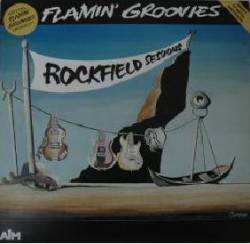 Flamin' Groovies : Rockfield Sessions